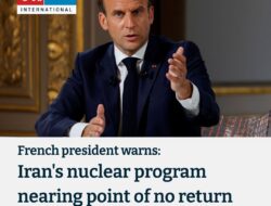 France’s Macron warns Iran’s nuclear program is approaching a ‘point of no return’